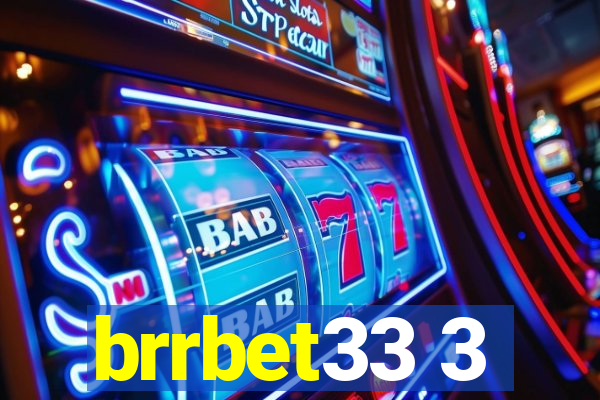 brrbet33 3